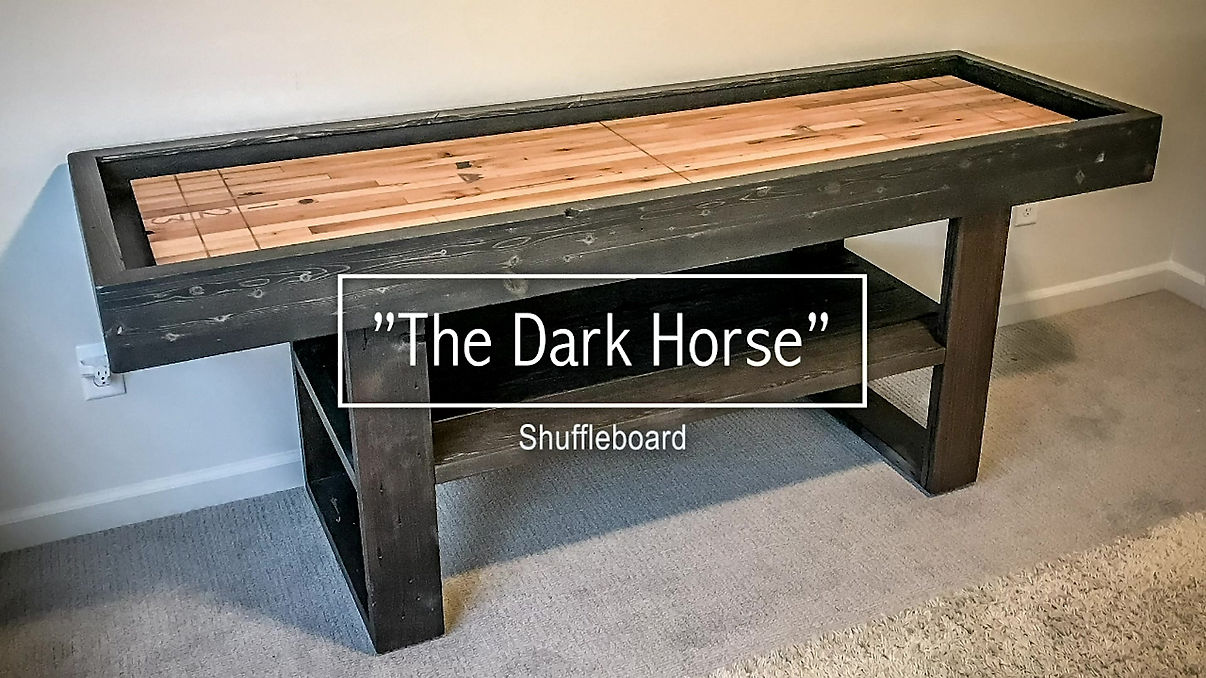 "The Dark Horse" Shuffleboard